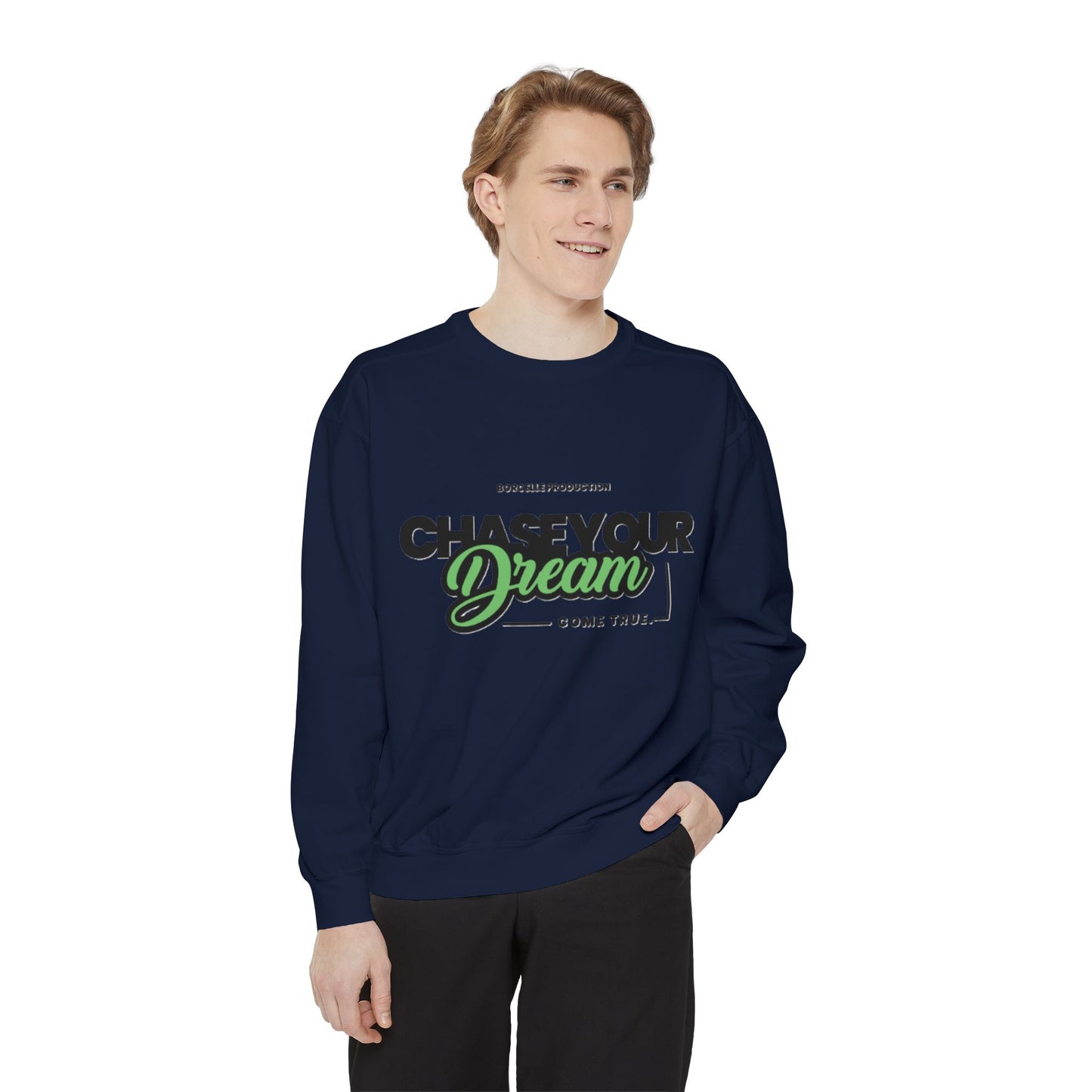 Chase Your Dreams Sweatshirt, Cozy Fashion, Inspirational Gift, Motivational Apparel, Perfect for Dreamers