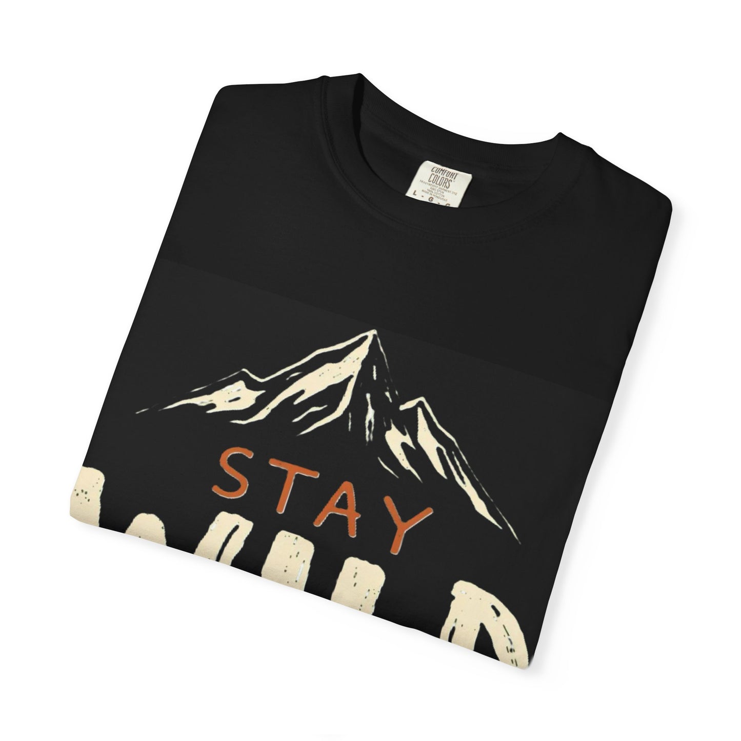 Stay Wild Garment-Dyed T-Shirt, Adventure Tee, Nature Lover Gift, Outdoor Apparel, Casual Wear, Travel Shirt
