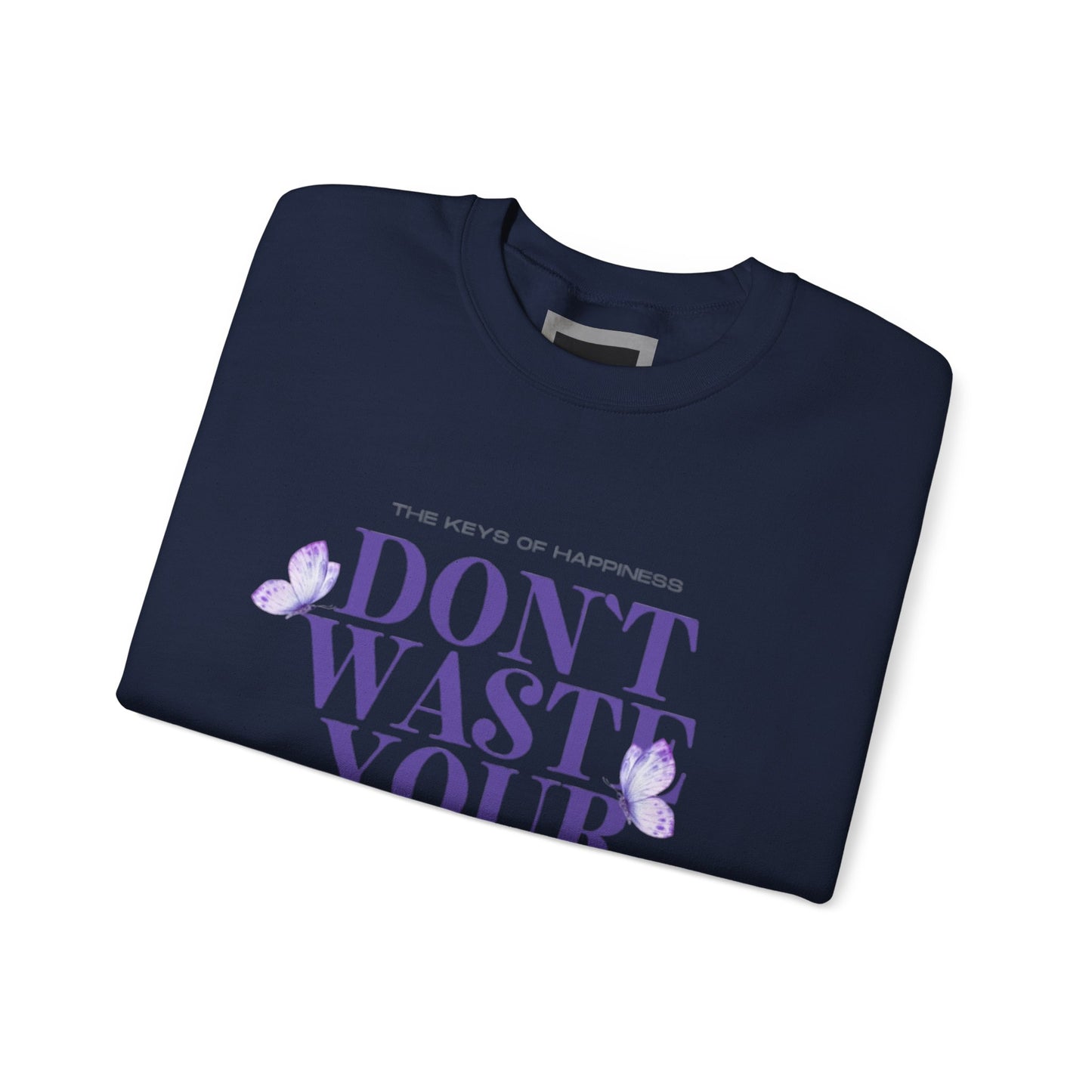 Heavy Blend Crewneck Sweatshirt - "Don't Waste Your Energy" - Positive Vibe, Cozy Gift, Casual Wear, Birthday Gift, Self-Care