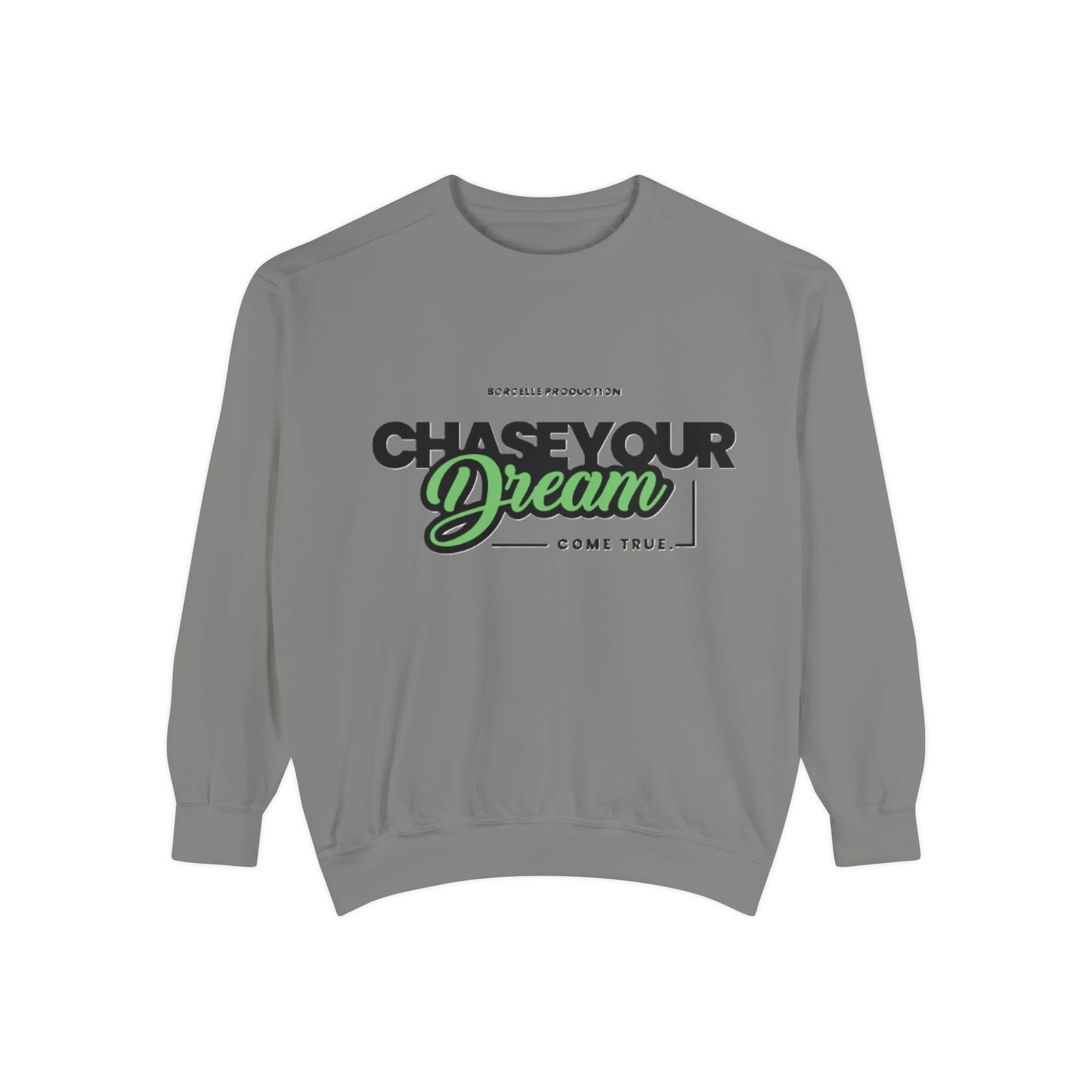 Chase Your Dreams Sweatshirt, Cozy Fashion, Inspirational Gift, Motivational Apparel, Perfect for Dreamers