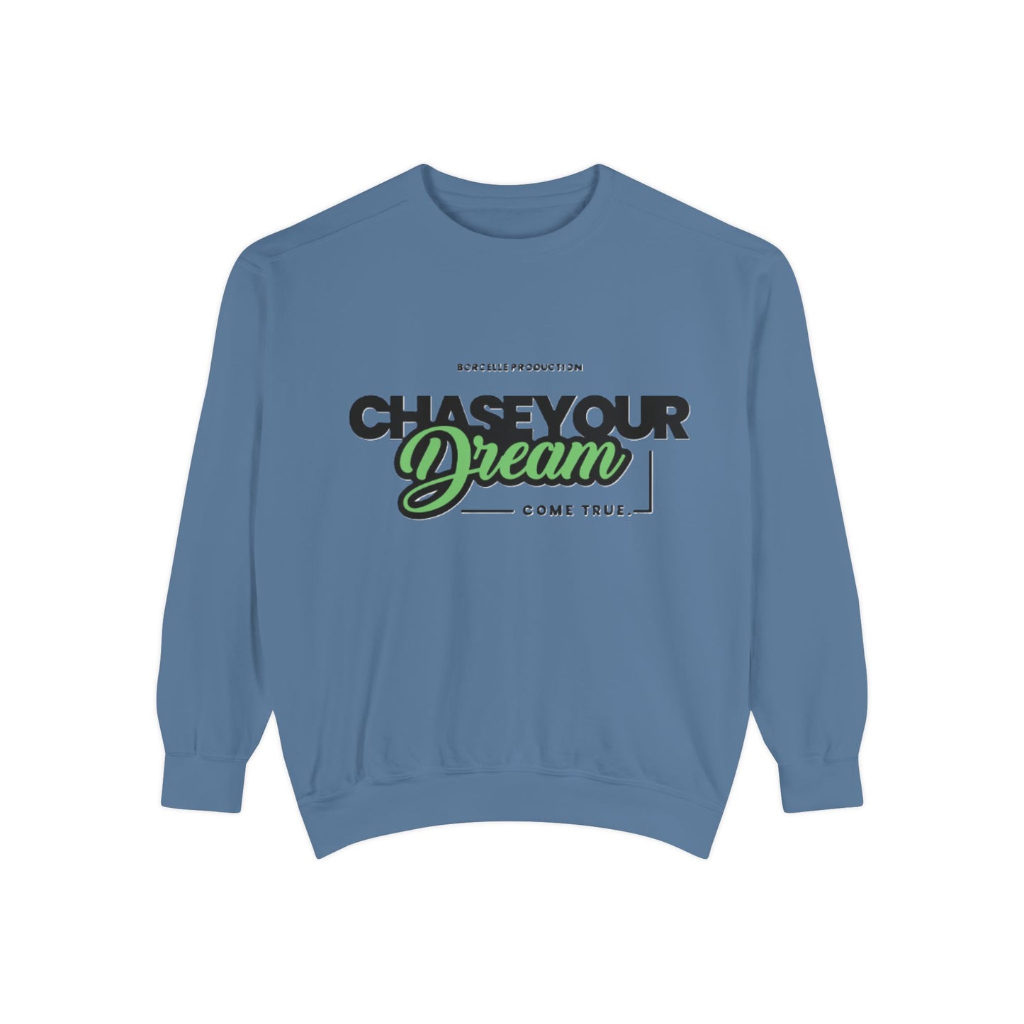 Chase Your Dreams Sweatshirt, Cozy Fashion, Inspirational Gift, Motivational Apparel, Perfect for Dreamers