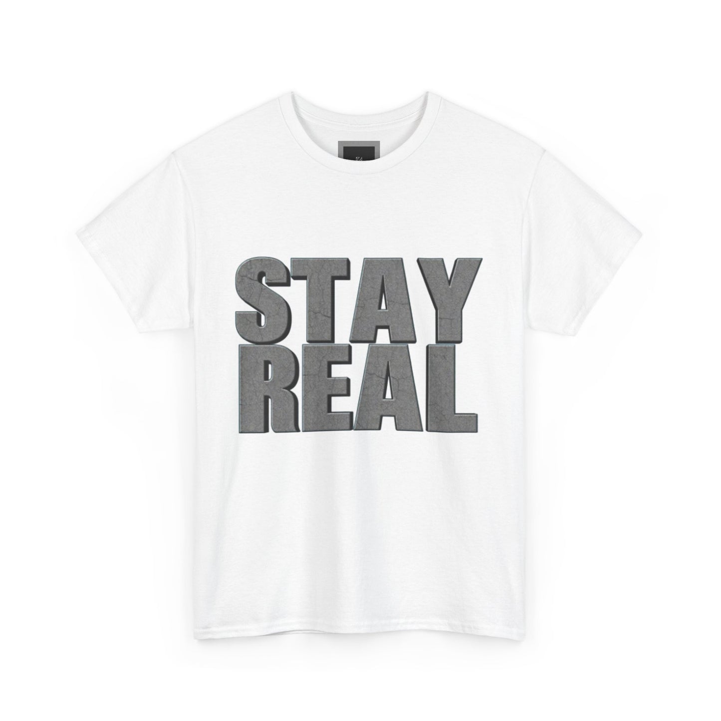 Heavy Cotton Tee - Stay Real | Casual Tee, Gift for Friends, Everyday Wear, Motivation Shirt, Unisex Clothing