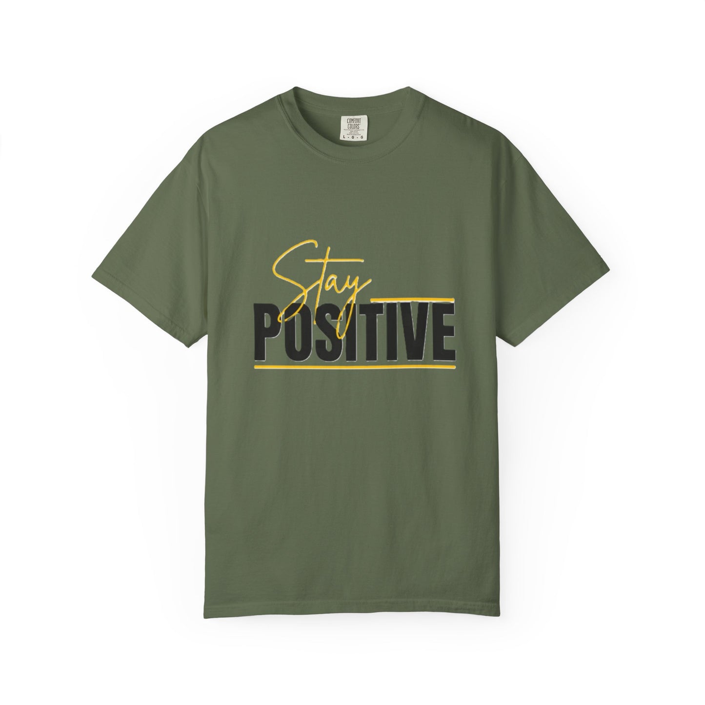 Stay Positive T-Shirt, Motivational Tee, Casual Wear, Gift for Friends, Uplifting Apparel, Everyday Comfort