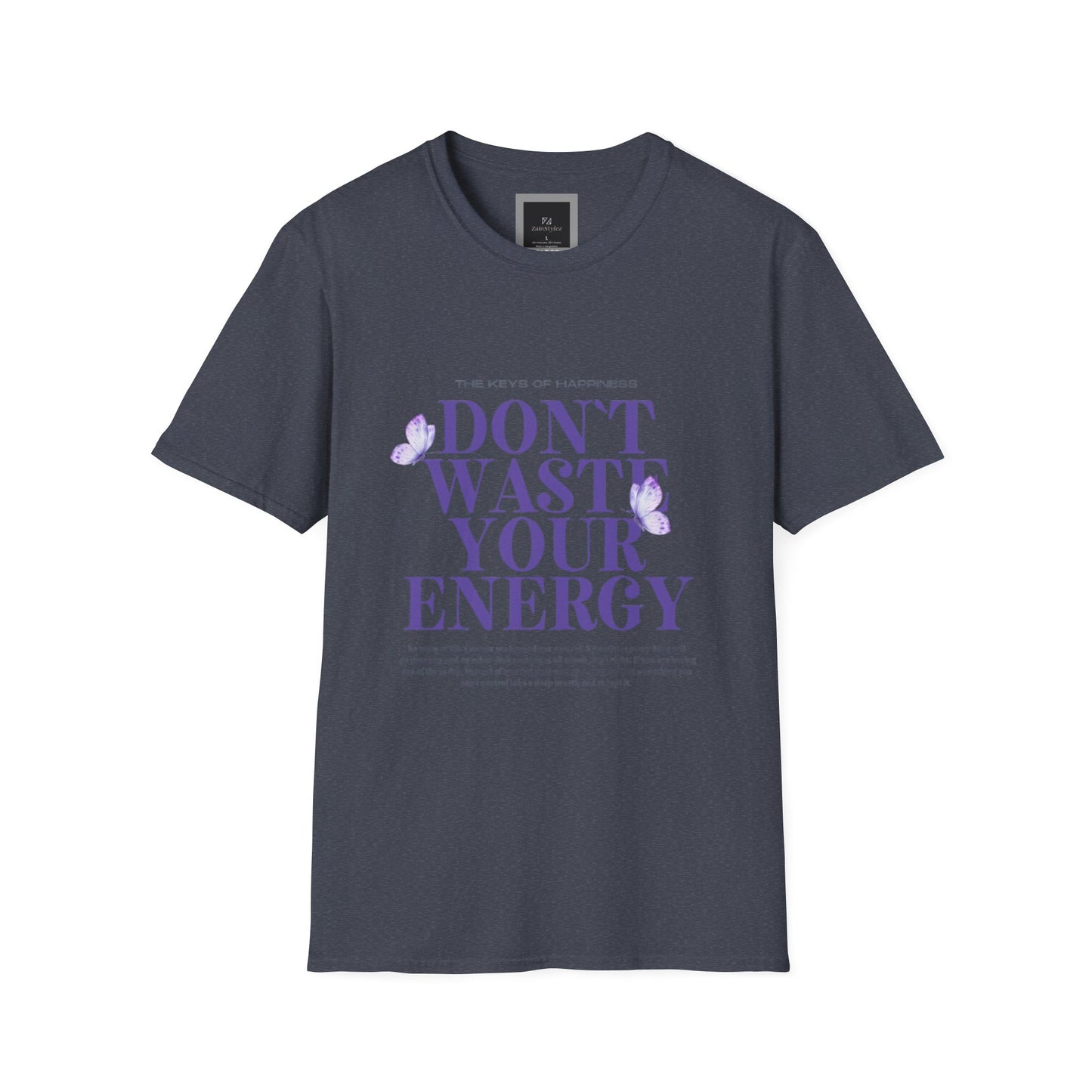 Dont Waste Your Energy Softstyle T-Shirt