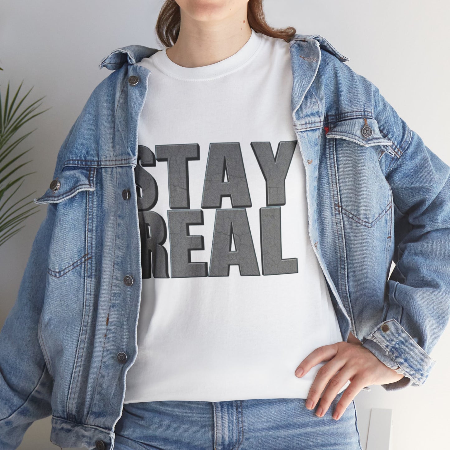 Heavy Cotton Tee - Stay Real | Casual Tee, Gift for Friends, Everyday Wear, Motivation Shirt, Unisex Clothing