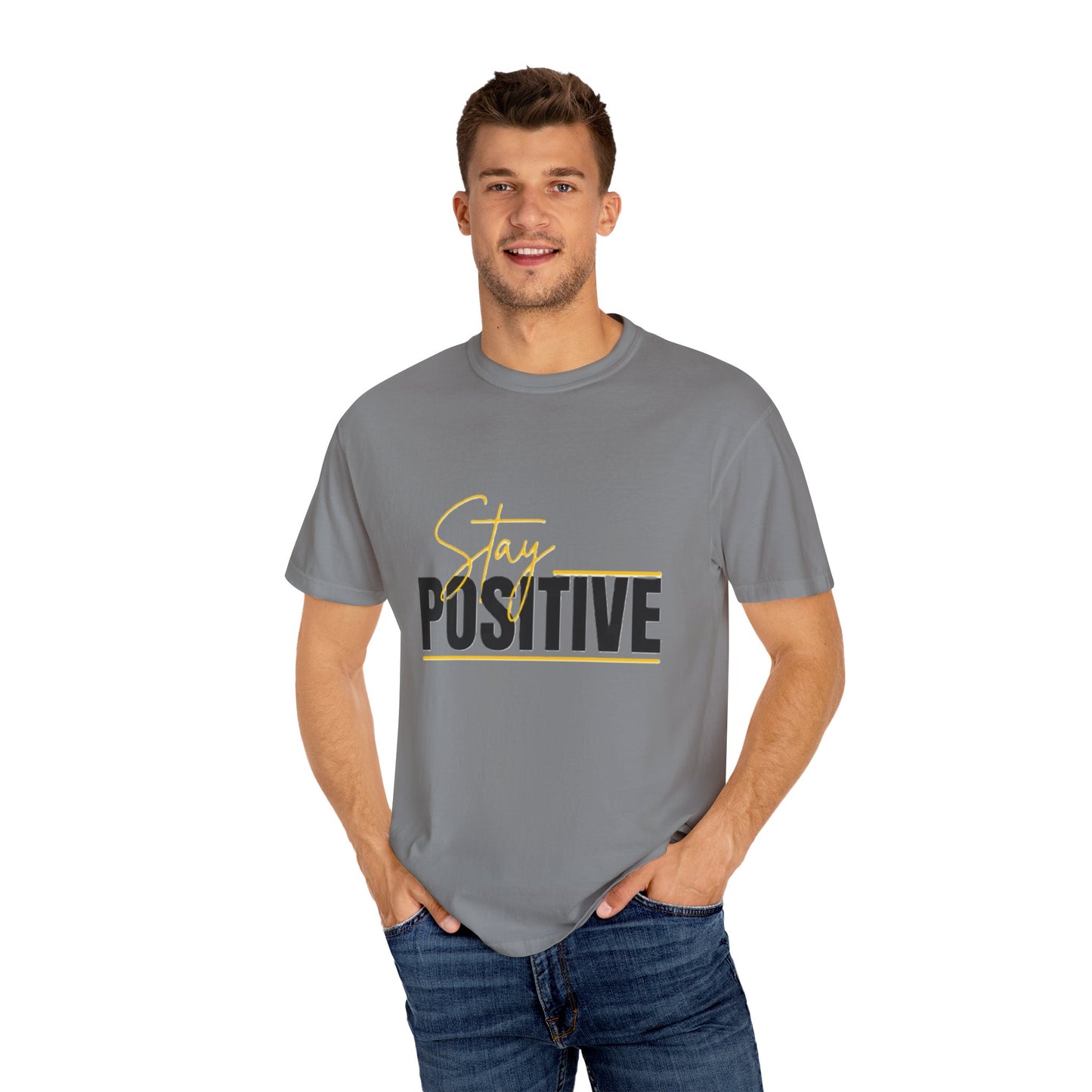 Stay Positive T-Shirt, Motivational Tee, Casual Wear, Gift for Friends, Uplifting Apparel, Everyday Comfort