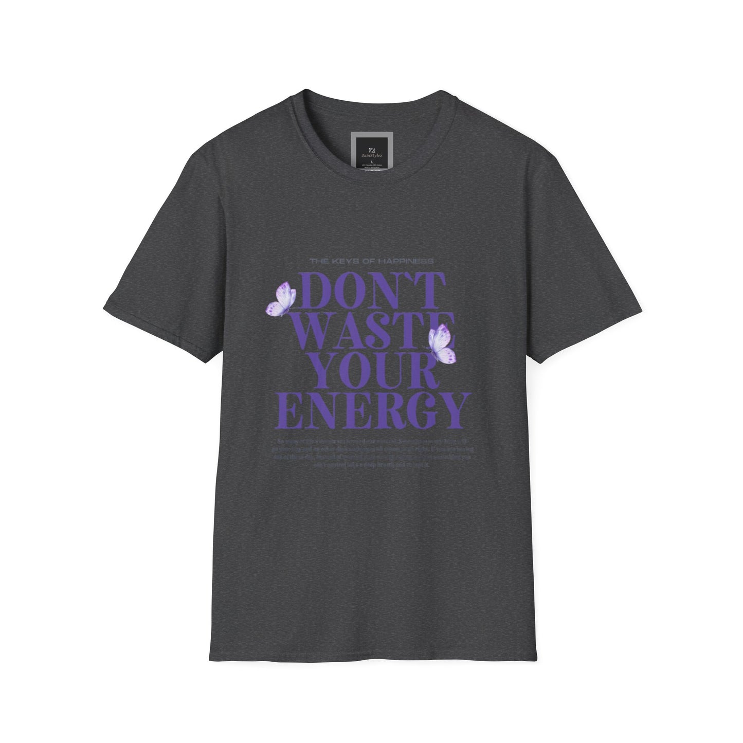 Dont Waste Your Energy Softstyle T-Shirt