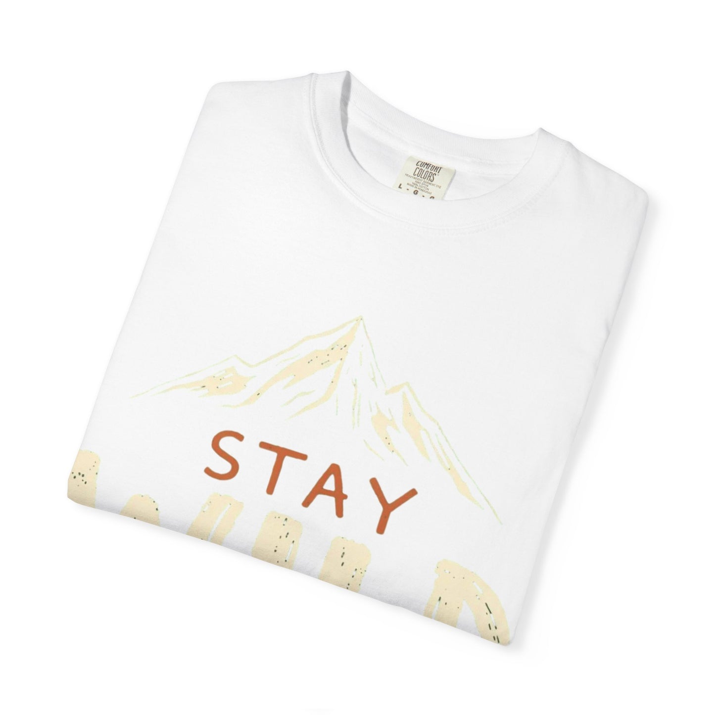 Stay Wild Garment-Dyed T-Shirt, Adventure Tee, Nature Lover Gift, Outdoor Apparel, Casual Wear, Travel Shirt