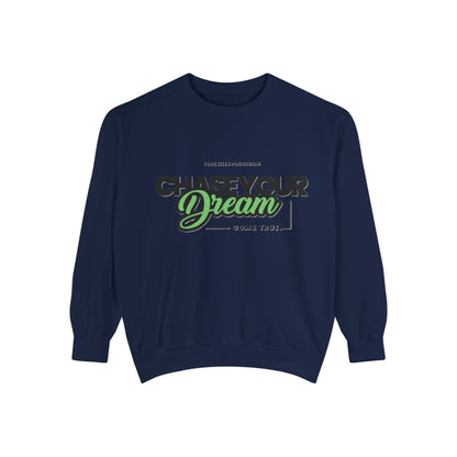 Chase Your Dreams Sweatshirt, Cozy Fashion, Inspirational Gift, Motivational Apparel, Perfect for Dreamers