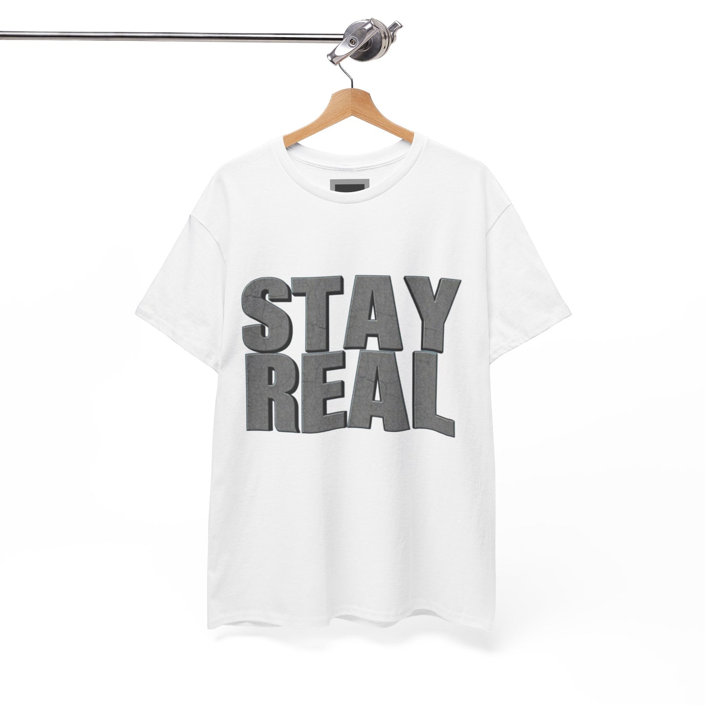 Heavy Cotton Tee - Stay Real | Casual Tee, Gift for Friends, Everyday Wear, Motivation Shirt, Unisex Clothing
