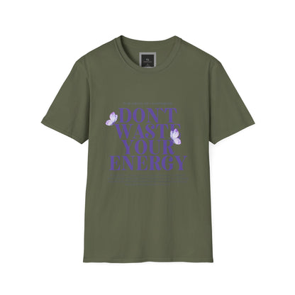 Dont Waste Your Energy Softstyle T-Shirt